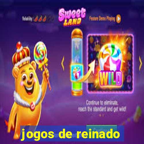 jogos de reinado